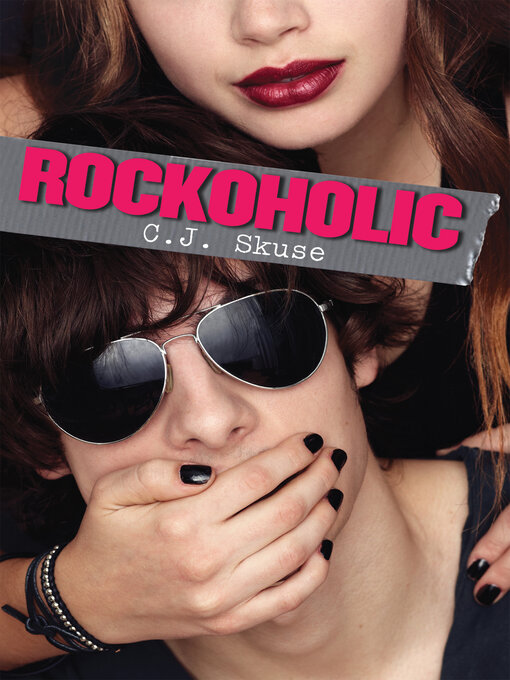 Title details for Rockoholic by C. J. Skuse - Wait list